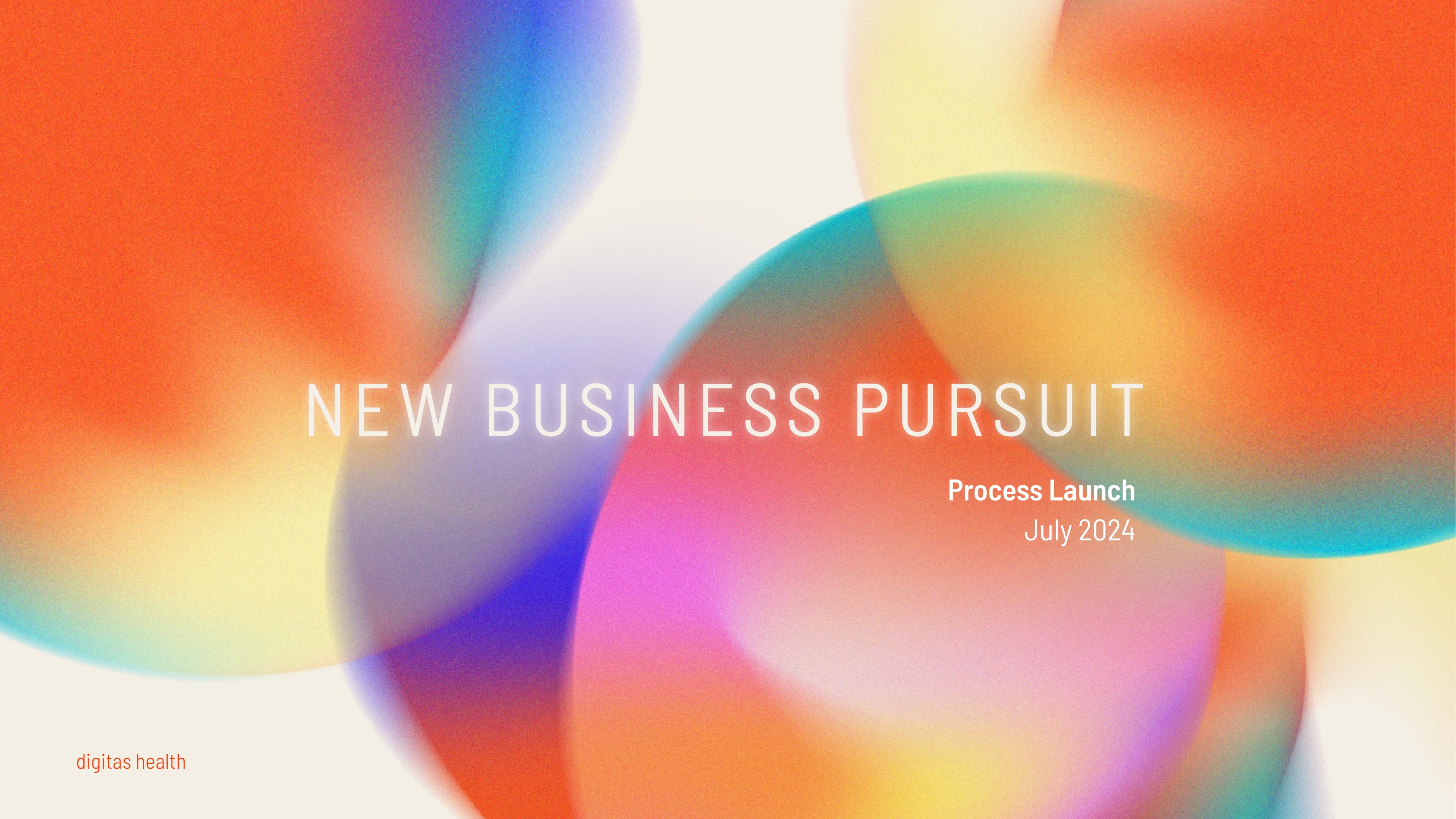 Digitas Health New Business Pursuit — Process Launch deck cover with vibrant gradient orbs